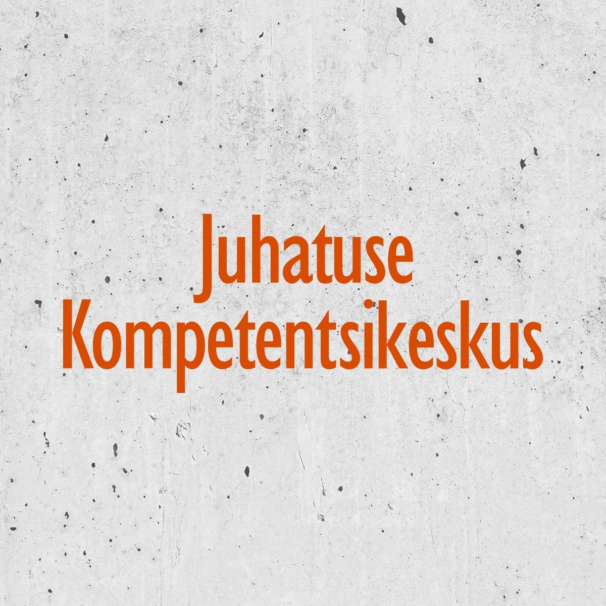 MTÜ Juhatuse Kompetentsikeskus